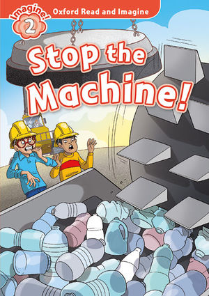OXFORD READ AND IMAGINE 2. STOP THE MACHINE! MP3 PACK