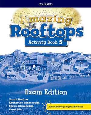 AMAZING ROOFTOPS 5. ACTIVITY BOOK EXAM PACK EDITION