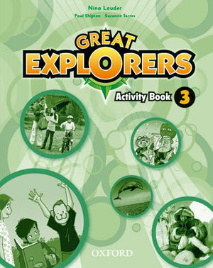 GREAT EXPLORERS 3. ACTIVITY BOOK
