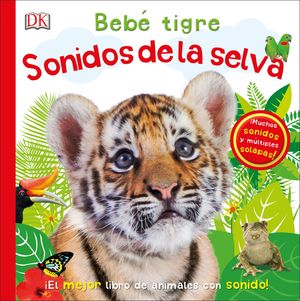 BEBE TIGRE SONIDOS DE LA SELVA