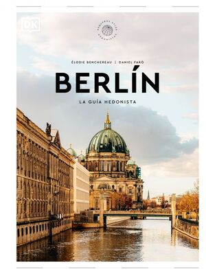 BERLÍN - LA GUÍA HEDONISTA (2025)