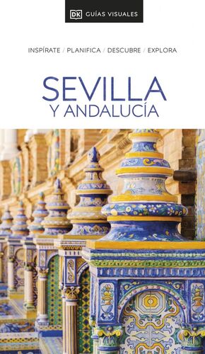 SEVILLA Y ANDALUCÍA - GUÍAS VISUALES (2024)