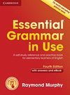 ESSENTIAL GRAMMAR IN USE WITH ANSWERS AND INTERACTIVE EBOOK 4TH EDITION