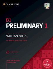 B1 PRELIMINARY 1 FOR THE REVISED 2020 EXAM. STUDENT'S BOOK WITH ANSWERS WITH AUD