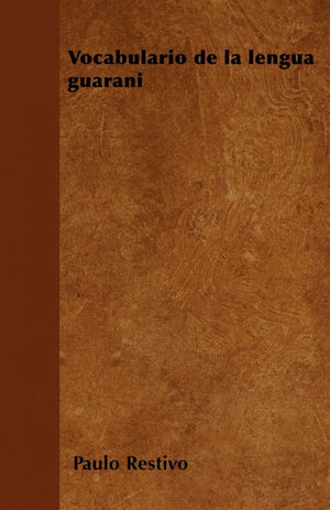 VOCABULARIO DE LA LENGUA GUARANÍ
