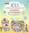 1001 COSAS QUE BUSCAR PUEBLOS Y CIUDADES