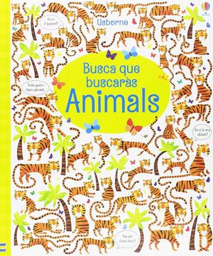 BUSCA QUE BUSCARAS. ANIMALS