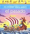 MI PRIMER LIBRO SOBRE EL PASADO