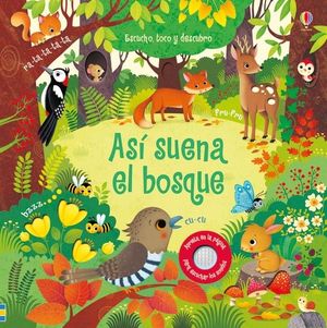 ASÍ SUENA EL BOSQUE. ESCUCHO, TOCO Y DESCUBRO