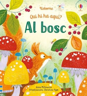 AL BOSC. QUI HI HA AQUI?