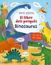 MENTS DESPERTES. EL LLIBE DELS PERQUES. DINOSAURES