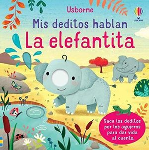 LA ELEFANTITA. MIS DEDITOS HABLAN