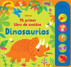 DINOSAURIOS. MI PRIMER LIBRO SONIDOS