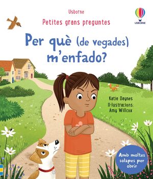 PER QUE DE VEGADES M'ENFADO? PETITES GRANS PREGUNTAS