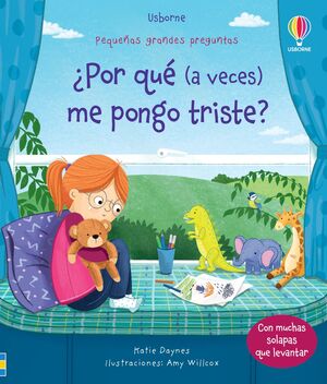 ¿POR QUÉ (A VECES) ME PONGO TRISTE? PEQUEÑAS GRANDES PREGUNTAS