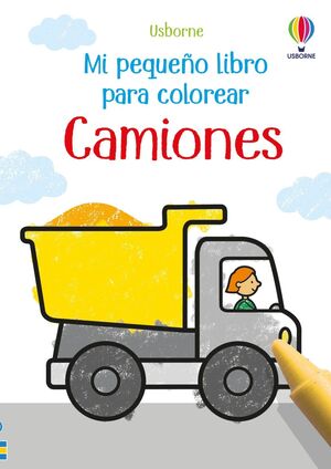 CAMIONES PEQ LIBRO COLOREAR