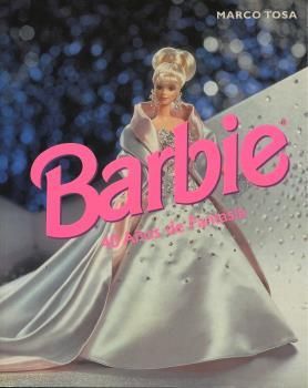 BARBIE, 40 AÑOS DE FANTASIA