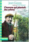 HOMME QUI PLANTAIT DES ARBRES L'