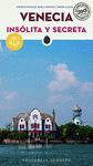VENECIA INSÓLITA Y SECRETA