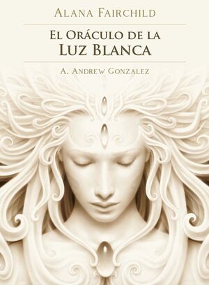 EL ORACULO DE LA LUZ BLANCA