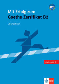 MIT ERFOLG ZUM GOETHE-ZERTIFICAT - NIVEL B2 - CUADERNO DE EJERCICIOS + CD