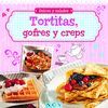 TORTITAS, GOFRES Y CREPS