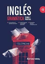 INGLES GRAMATICA TEORIA Y PRACTICA A1