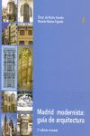 MADRID MODERNISTA/GUIA DE ARQUITECTURA(2ª ED)