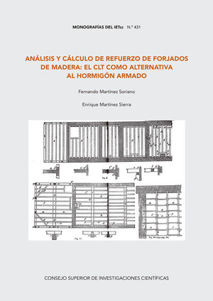 ANÁLISIS Y CÁLCULO DE REFUERZO DE FORJADOS DE MADERA: EL CLT COMO ALTERNATIVA AL