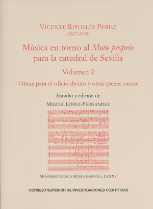 MÚSICA EN TORNO AL MOTU PROPRIO PARA LA CATEDRAL DE SEVILLA. VOL. 2