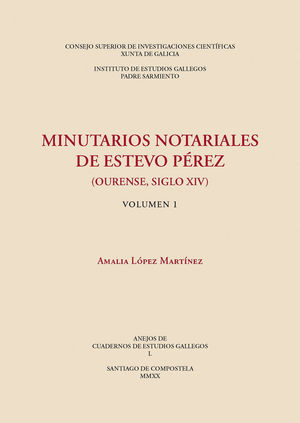 MINUTARIOS NOTARIALES DE ESTEVO PÉREZ (OURENSE, SIGLO XIV) 2 VOL
