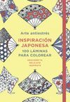 ARTE ANTIESTRÉS: INSPIRACIÓN JAPONESA. 100 LÁMINAS PARA COLOREAR