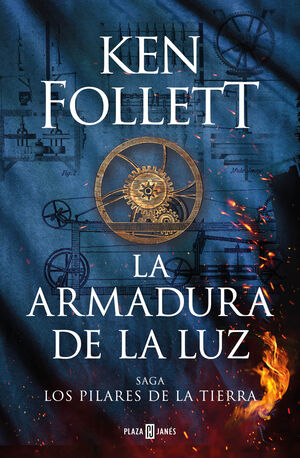 LA ARMADURA DE LA LUZ (LOS PILARES DE LA TIERRA 5.)