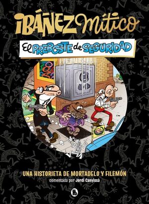 IBAÑEZ MITICO 2. EL PREBOSTE DE SEGURIDAD (CAST)