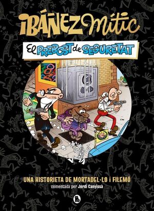 IBAÑEZ MÍTIC 2. EL PREBOST DE SEGURETAT (CAT)