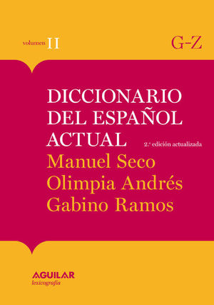 DICCIONARIO DEL ESPAÑOL ACTUAL TOMO 2 M. SECO 2001
