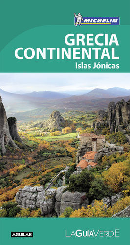 GRECIA CONTINENTAL. ISLASB JONICAS - LA GUIA VERDE MICHELIN