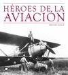 HÉROES DE LA AVIACIÓN