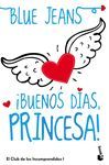 EL CLUB DE LOS INCOMPRENDIDOS 1. ¡BUENOS DÍAS, PRINCESA!