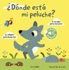 ¿DÓNDE ESTÁ MI PELUCHE? MI PRIMER LIBRO DE SONIDOS