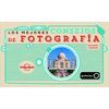 LOS MEJORES CONSEJOS DE FOTOGRAFÍA