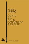 ÚLTIMO DÍA DE UN CONDENADO A MUERTE