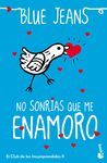 EL CLUB DE LOS INCOMPRENDIDOS 2. NO SONRÍAS QUE ME ENAMORO