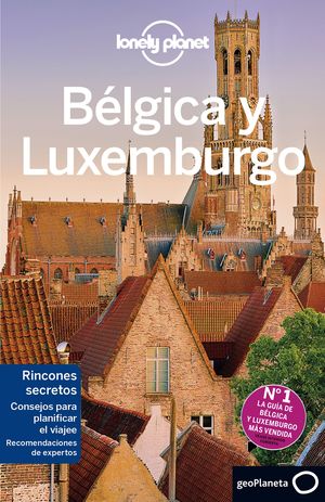 BÉLGICA Y LUXEMBURGO - LONELY PLANET (2016)