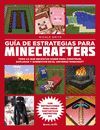 GUÍA DE ESTRATEGIAS PARA MINECRAFTERS