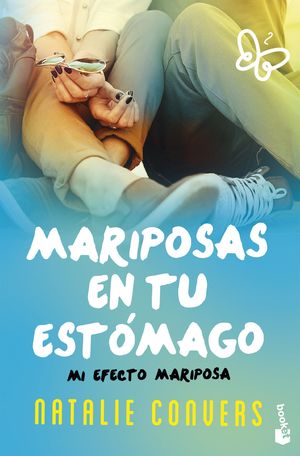 MI EFECTO MARIPOSA 2: MARIPOSAS EN TU ESTOMAGO