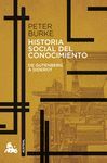 HISTORIA SOCIAL DEL CONOCIMIENTO. DE GUTENBERG A DIDEROT
