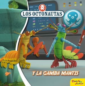 LOS OCTONAUTAS Y LA GAMBA MANTIS. CUENTO