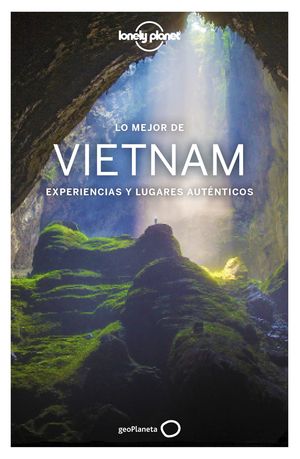 LO MEJOR DE VIETNAM - LONELY PLANET (2019)
