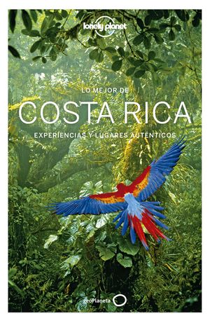 LO MEJOR DE COSTA RICA - LONELY PLANET (2019)